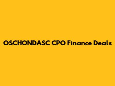 OSCHONDASC CPO Finance Deals